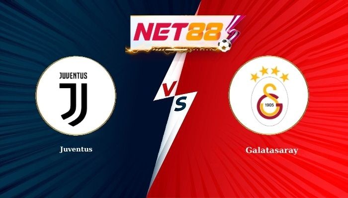 NET88 Soi Kèo, Nhận Định Bóng Đá Juventus vs Galatasaray 3h00 - 26-02-2026