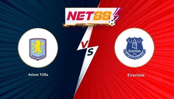 NET88 Soi Kèo, Nhận Định Bóng Đá Aston Villa vs Everton 23h30 - 18-01-2026