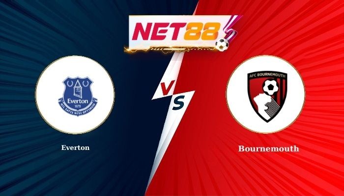 NET88 Soi Kèo, Nhận Định Bóng Đá Everton vs Bournemouth 2h30 - 11-02-2026