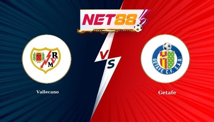 NET88 Soi Kèo, Nhận Định Bóng Đá Vallecano vs Getafe 3h00 - 03-01-2026