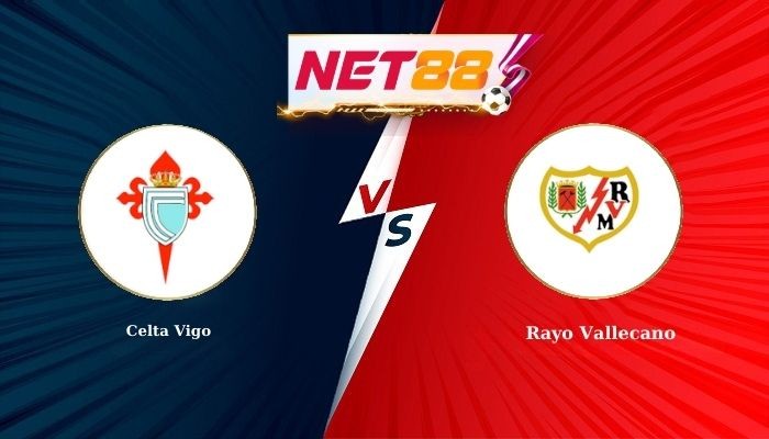 NET88 Soi Kèo, Nhận Định Bóng Đá Celta Vigo vs Vallecano 0h30 - 19-01-2026