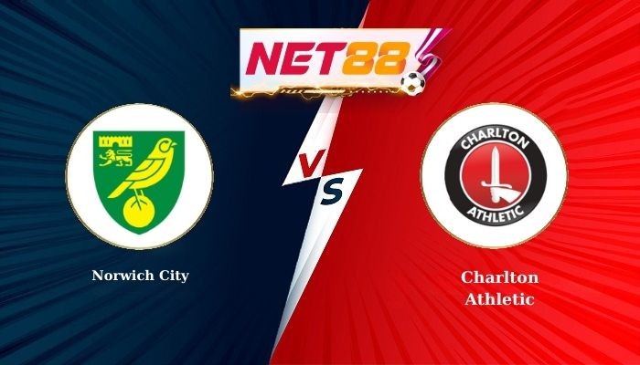 NET88 Soi Kèo, Nhận Định Bóng Đá Norwich City vs Charlton Athletic 22h00 - 26-12-2025