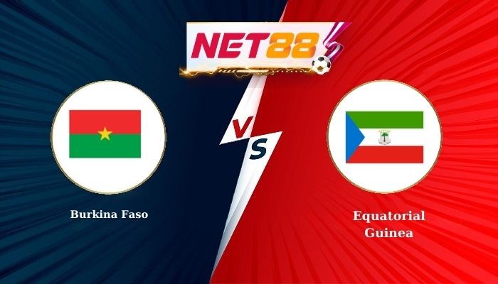 NET88 Soi Kèo, Nhận Định Bóng Đá Burkina Faso vs Equatorial Guinea 19h30 - 24-12-2025