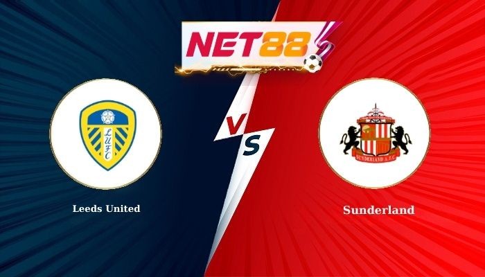 NET88 Soi Kèo, Nhận Định Bóng Đá Leeds United vs Sunderland 2h30 - 04-03-2026