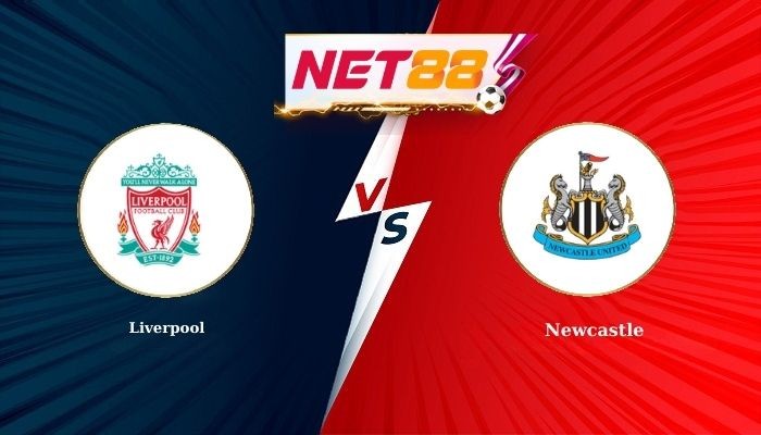 NET88 Soi Kèo, Nhận Định Bóng Đá Liverpool vs Newcastle 3h00 - 01-02-2026