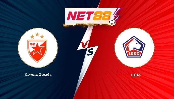 NET88 Soi Kèo, Nhận Định Bóng Đá Crvena Zvezda vs Lille 0h45 - 27-02-2026