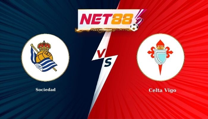 NET88 Soi Kèo, Nhận Định Bóng Đá Sociedad vs Celta Vigo 0h30 - 26-01-2026